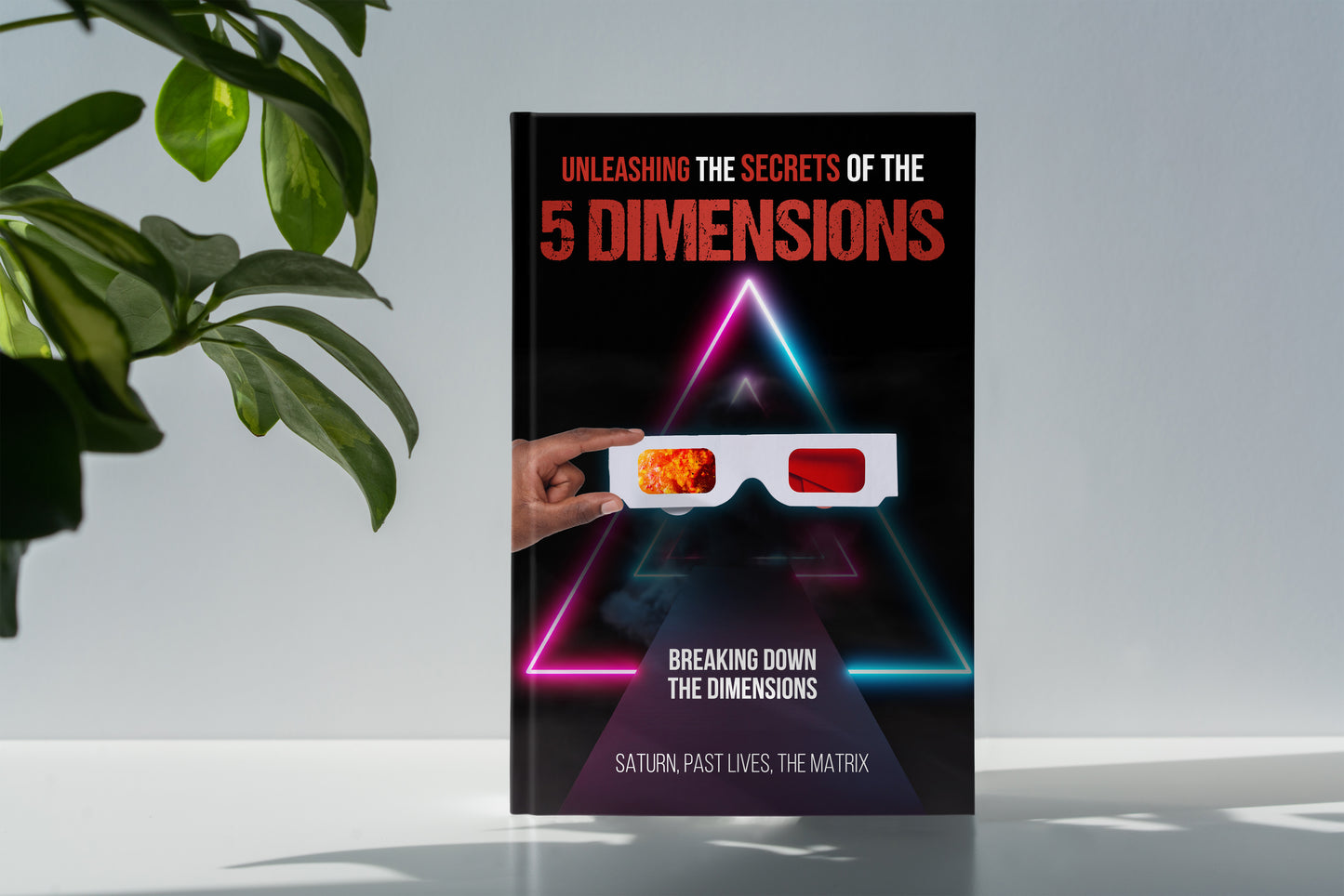 Unleashing The Secrets To The 5 Dimensions (E-Book)