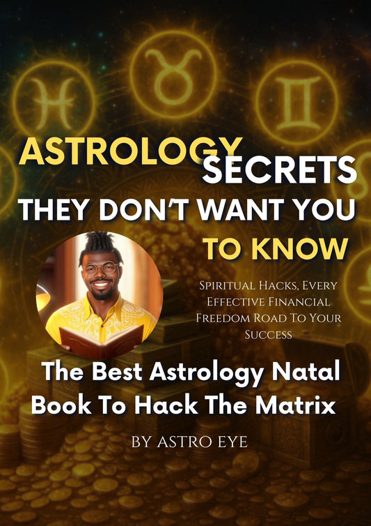 Astrology Secrets They Don't Want You To Know (E- Book) - Astro Eye