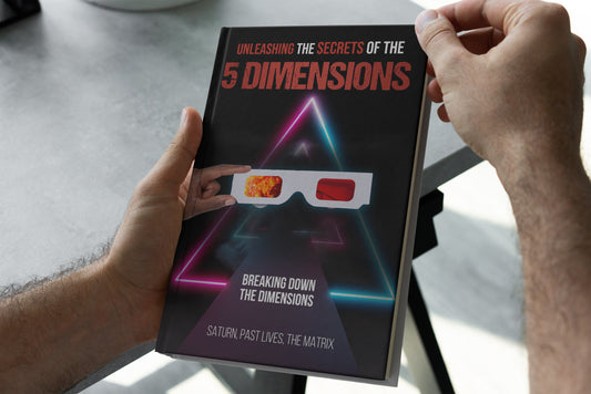 Unleashing The Secrets To The 5 Dimensions (E-Book)